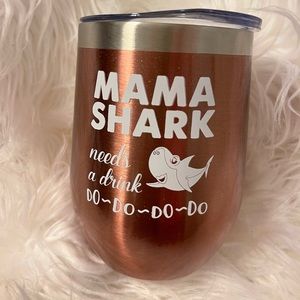 Rose gold mama shark wine tumbler